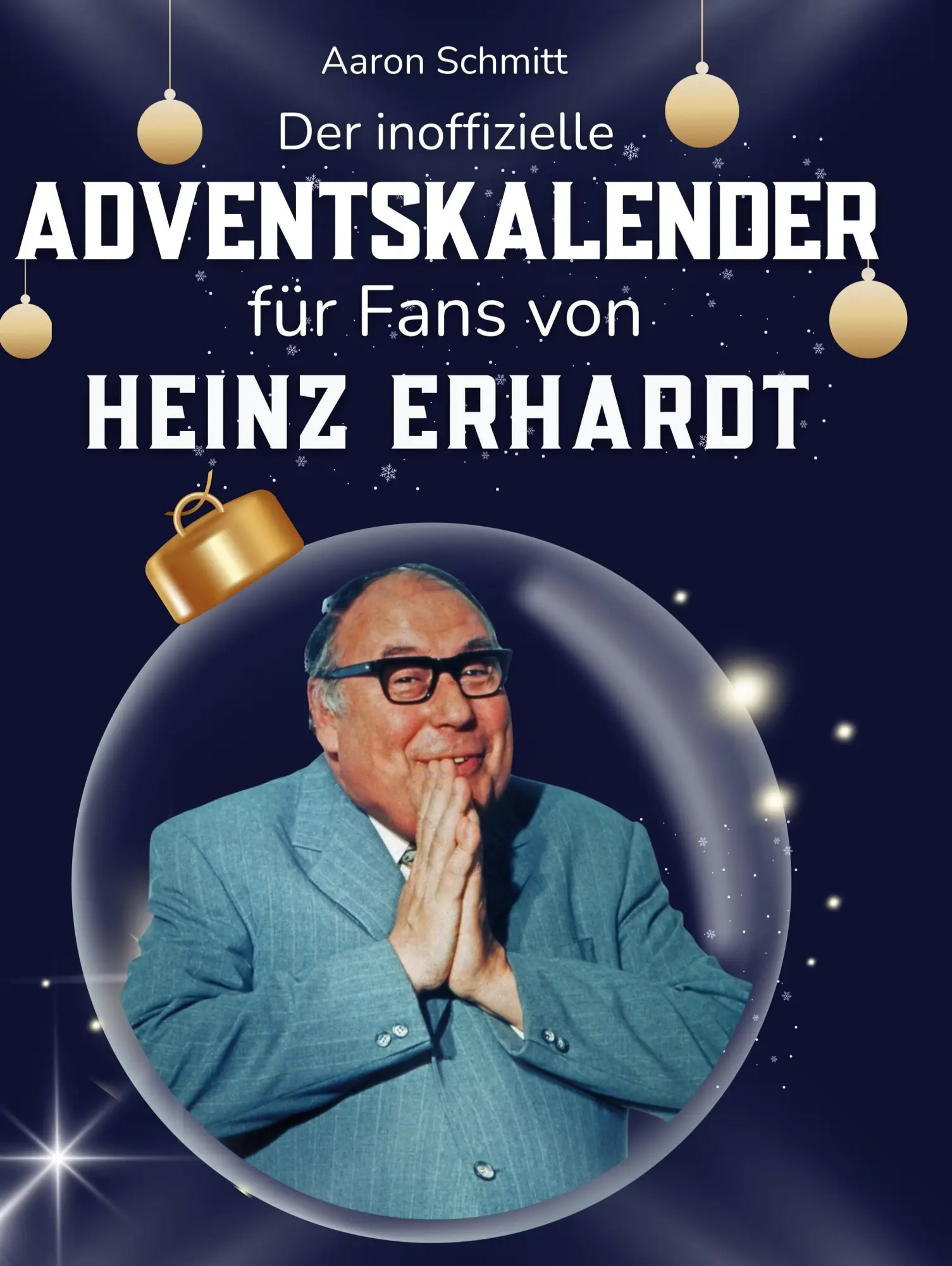 Cover: 9783695325467 | Der inoffizielle Adventskalender für Fans von Heinz Erhardt | Schmitt