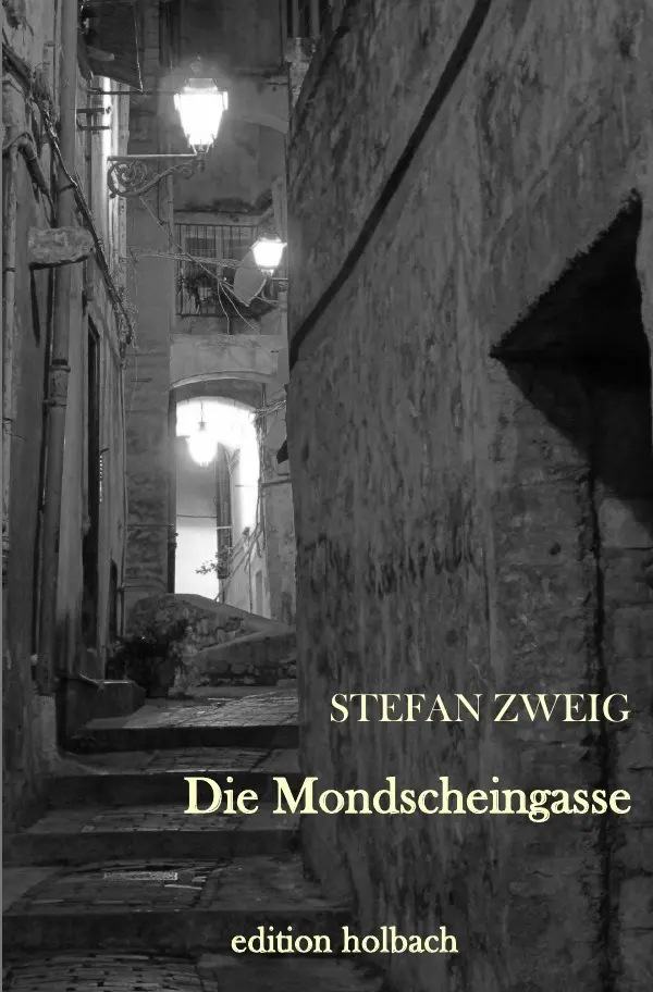 Cover: 9783745055467 | Die Mondscheingasse | Stefan Zweig | Taschenbuch | 36 S. | Deutsch