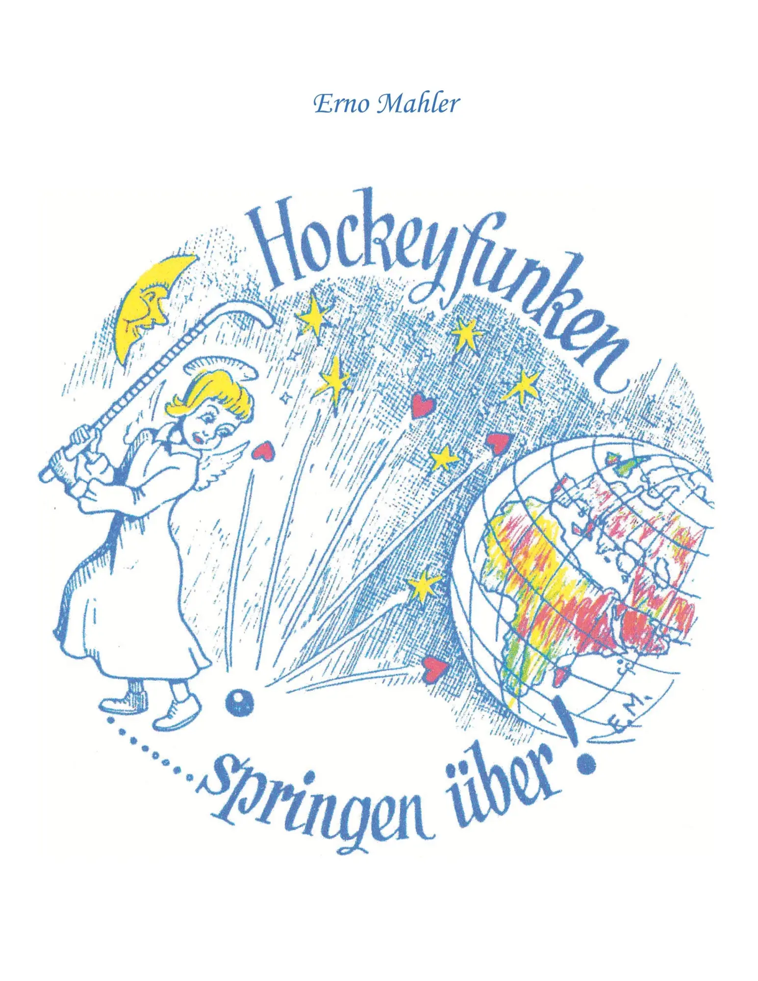 Cover: 9783746045467 | Hockeyfunken springen über | Erno Mahler | Taschenbuch | 148 S. | 2018