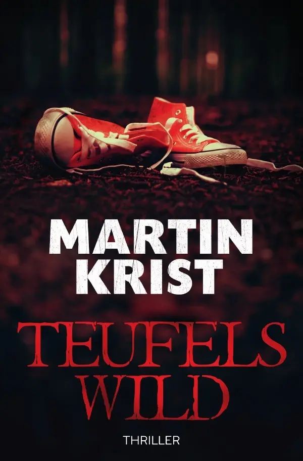 Cover: 9783753115467 | Teufelswild | Thriller | Martin Krist | Taschenbuch | 544 S. | Deutsch