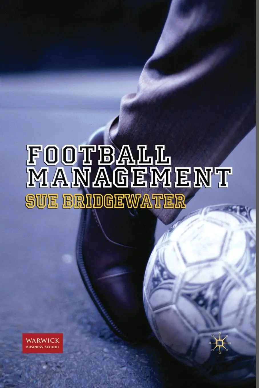 Cover: 9781349315567 | Football Management | S. Bridgewater | Taschenbuch | xiv | Englisch