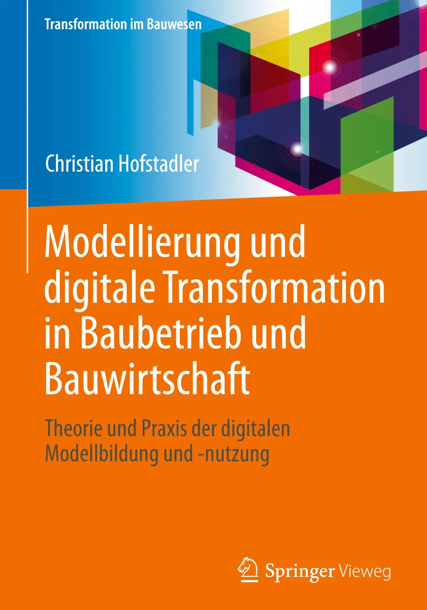 Cover: 9783658475567 | Modellierung und digitale Transformation in Baubetrieb und...
