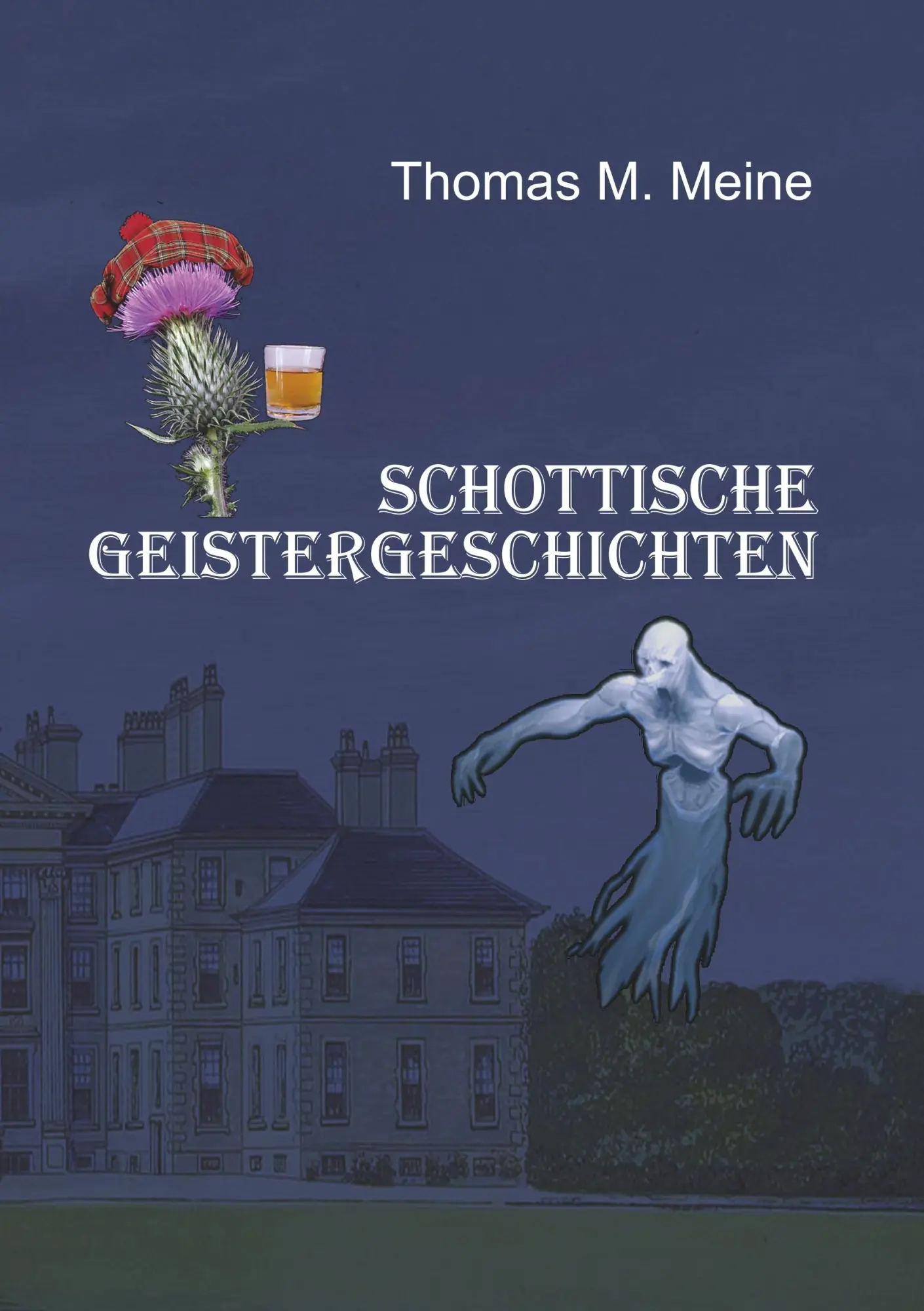 Cover: 9783746035567 | Schottische Geistergeschichten | Thomas M. Meine | Taschenbuch | 2019