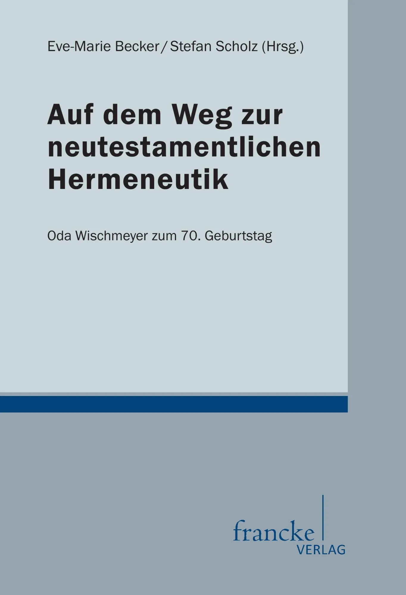 Cover: 9783772085567 | Auf dem Weg zur neutestamentlichen Hermeneutik | Scholz | Taschenbuch