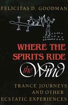 Cover: 9780253205667 | Where the Spirits Ride the Wind | Felicitas D Goodman | Taschenbuch