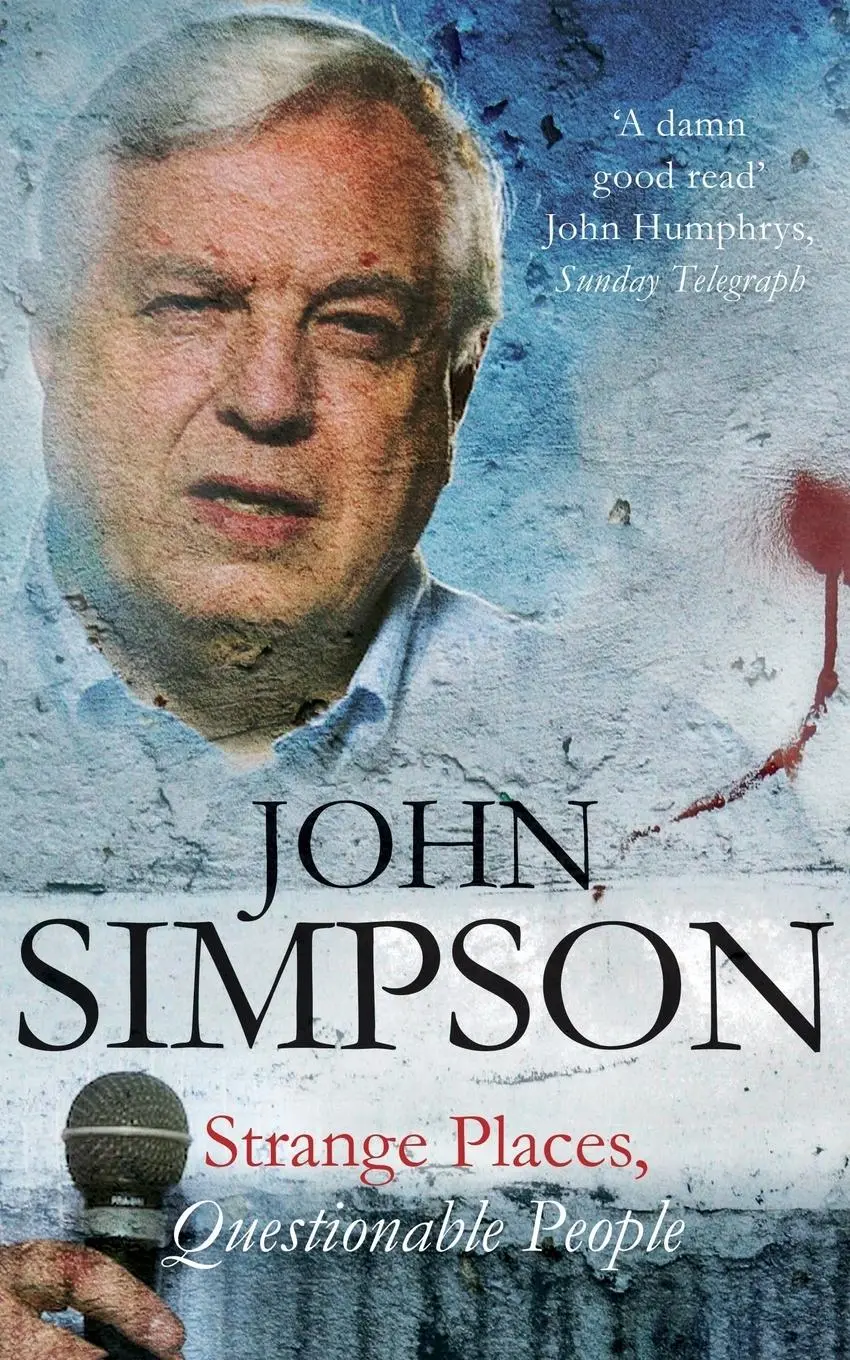 Cover: 9780330355667 | Strange Places, Questionable People | John Simpson | Taschenbuch