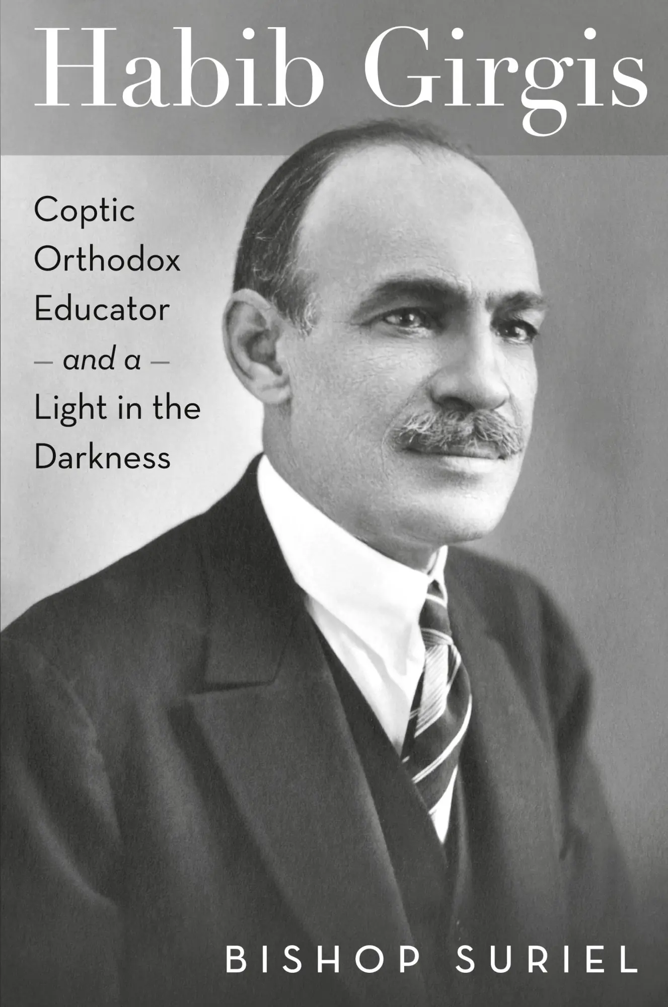 Cover: 9780881415667 | Habib Girgis | Coptic Orthodox Educator and a Light in the Darkness