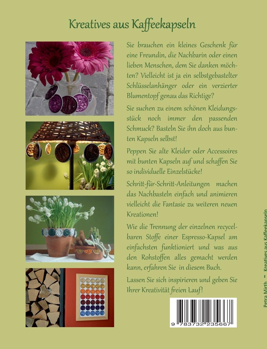 Rückseite: 9783732235667 | Kreatives aus Kaffeekapseln | vom Espresso zum Schmuckstück | Mirth