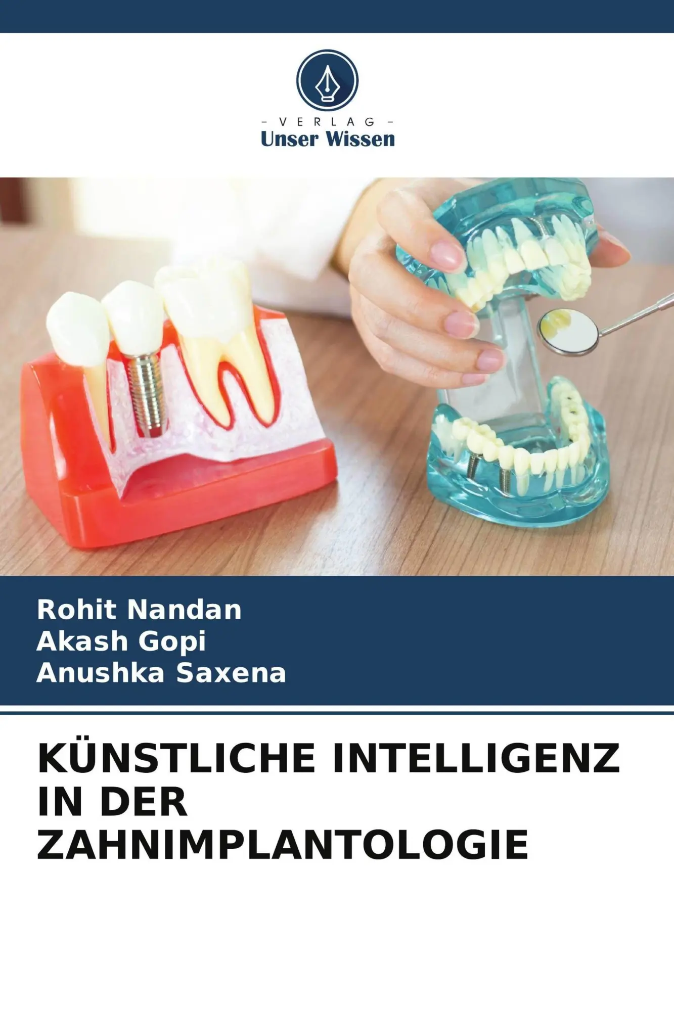 Cover: 9786630415667 | KÜNSTLICHE INTELLIGENZ IN DER ZAHNIMPLANTOLOGIE | Rohit Nandan (u. a.)