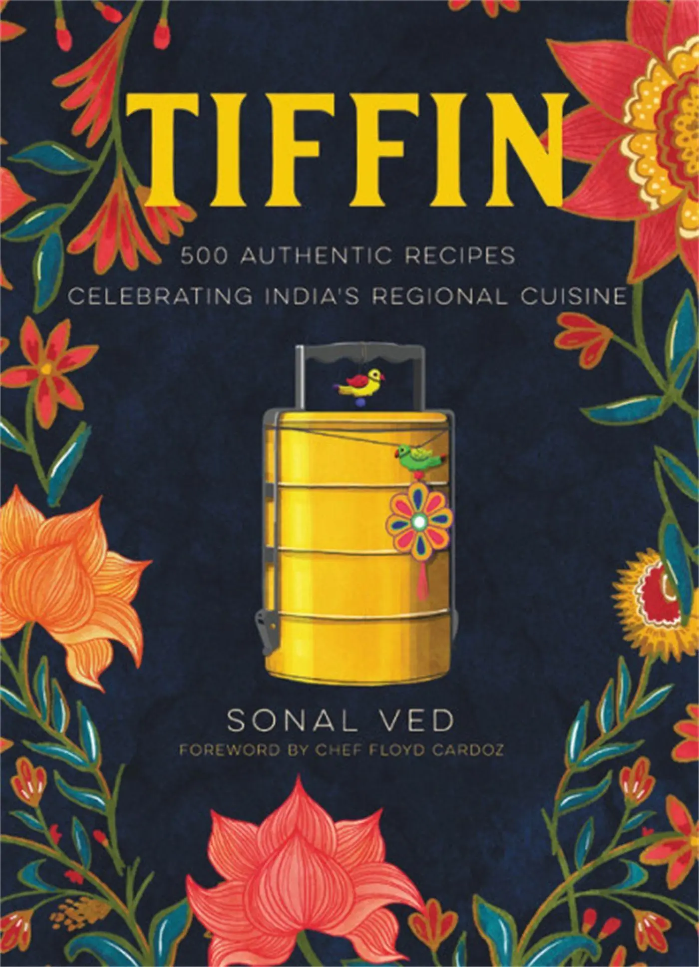 Cover: 9780316415767 | Tiffin | 500 Authentic Recipes Celebrating India's Regional Cuisine