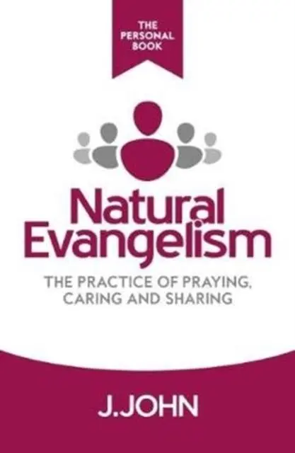 Cover: 9780993375767 | Natural Evangelism The Personal Book | J. John | Taschenbuch | 2016