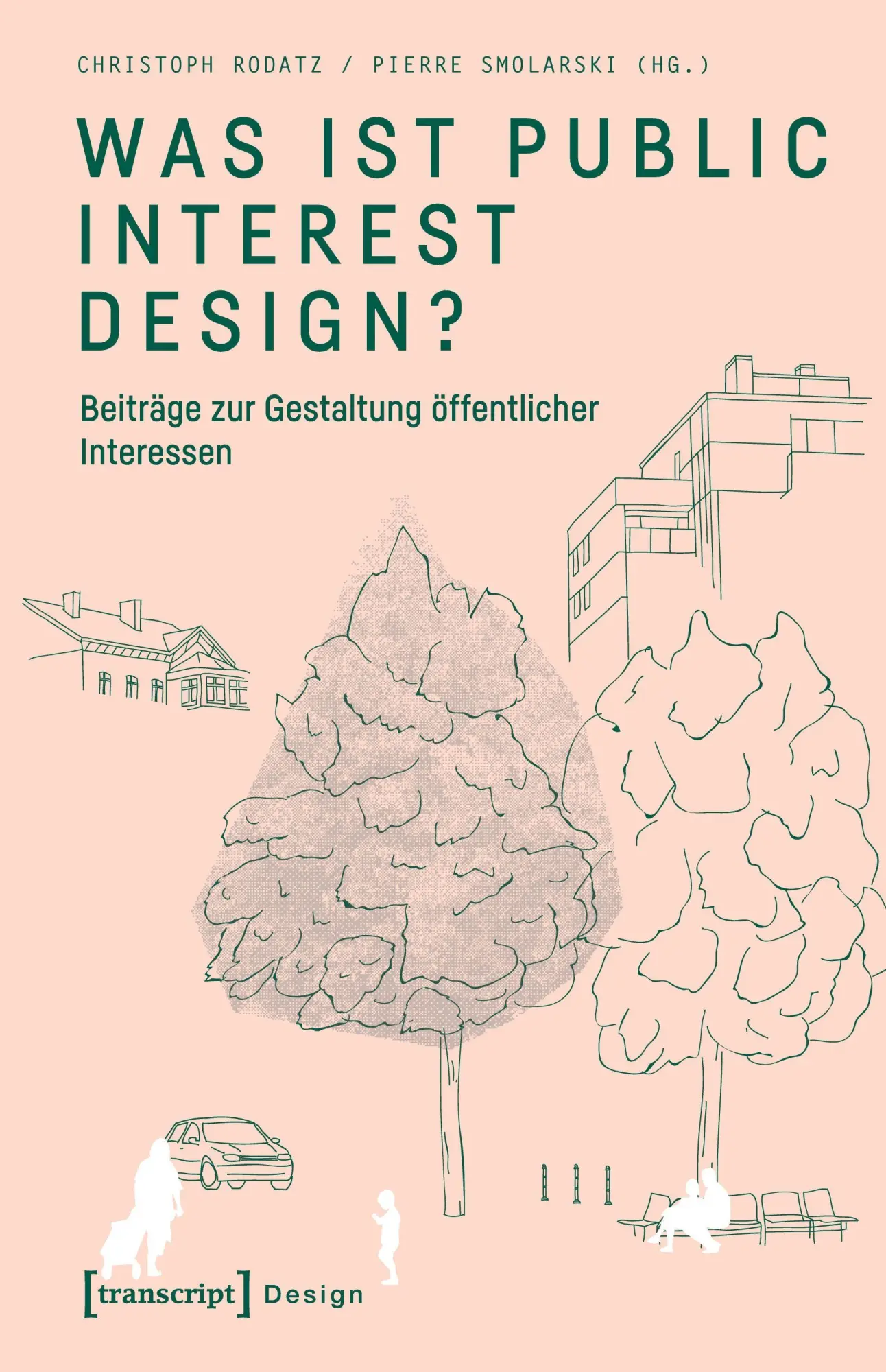 Cover: 9783837645767 | Was ist Public Interest Design? | Christoph Rodatz | Taschenbuch