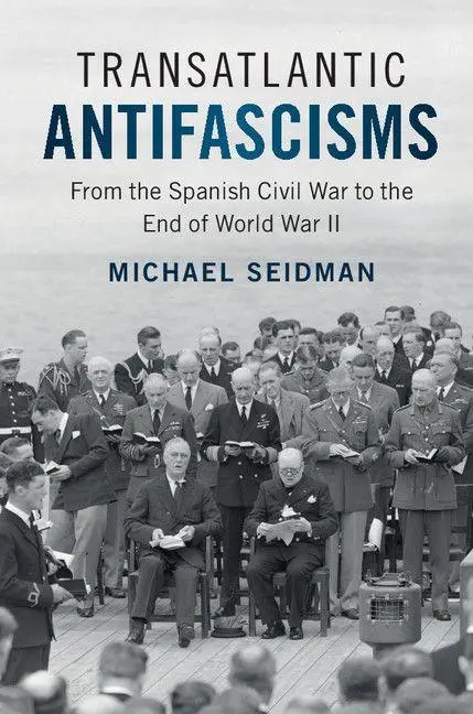 Cover: 9781108405867 | Transatlantic Antifascisms | Michael Seidman | Taschenbuch | Englisch