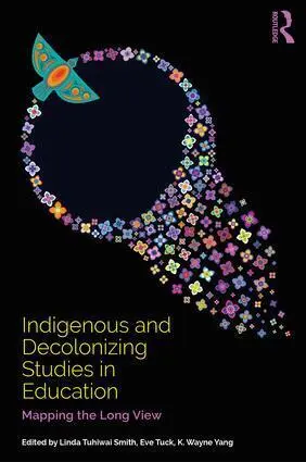 Cover: 9781138585867 | Indigenous and Decolonizing Studies in Education | Smith (u. a.)