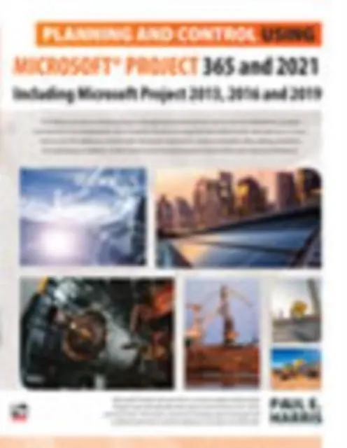 Cover: 9781925185867 | Planning and Control Using Microsoft Project 365 and 2021 | Harris