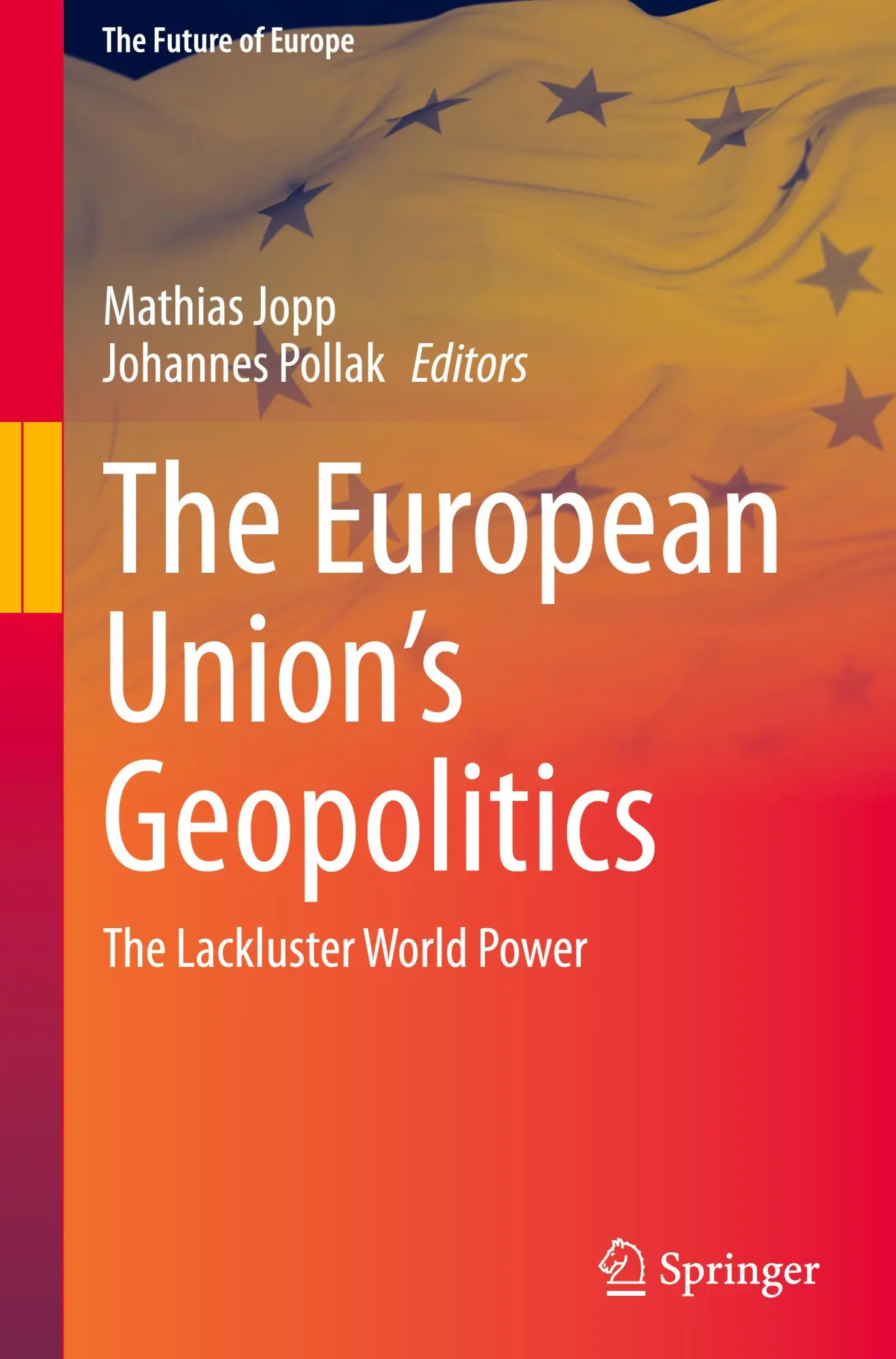 Cover: 9783031745867 | The European Union's Geopolitics | The Lackluster World Power | Buch