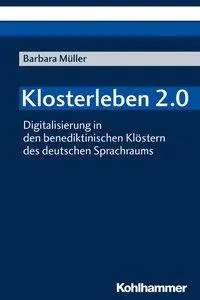 Cover: 9783170345867 | Klosterleben 2.0 | Barbara Müller | Taschenbuch | 239 S. | Deutsch