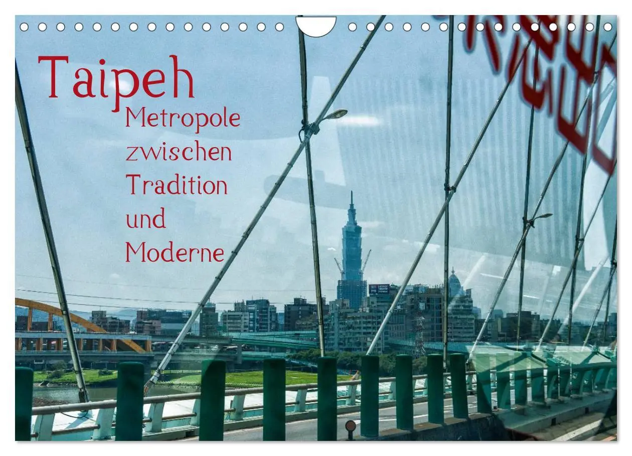 Cover: 9783516185867 | Taipeh, Metropole zwischen Tradition und Moderne. (Wandkalender...