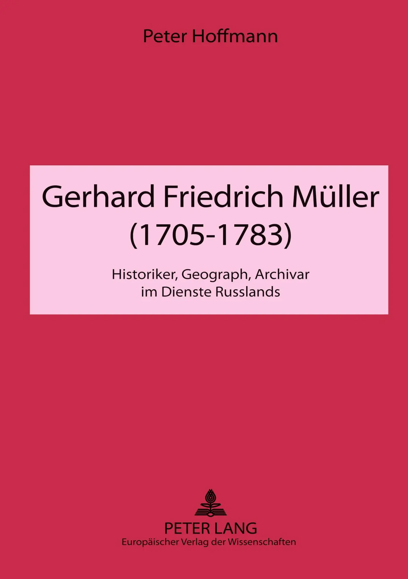 Cover: 9783631545867 | Gerhard Friedrich Müller (1705-1783) | Peter Hoffmann | Taschenbuch