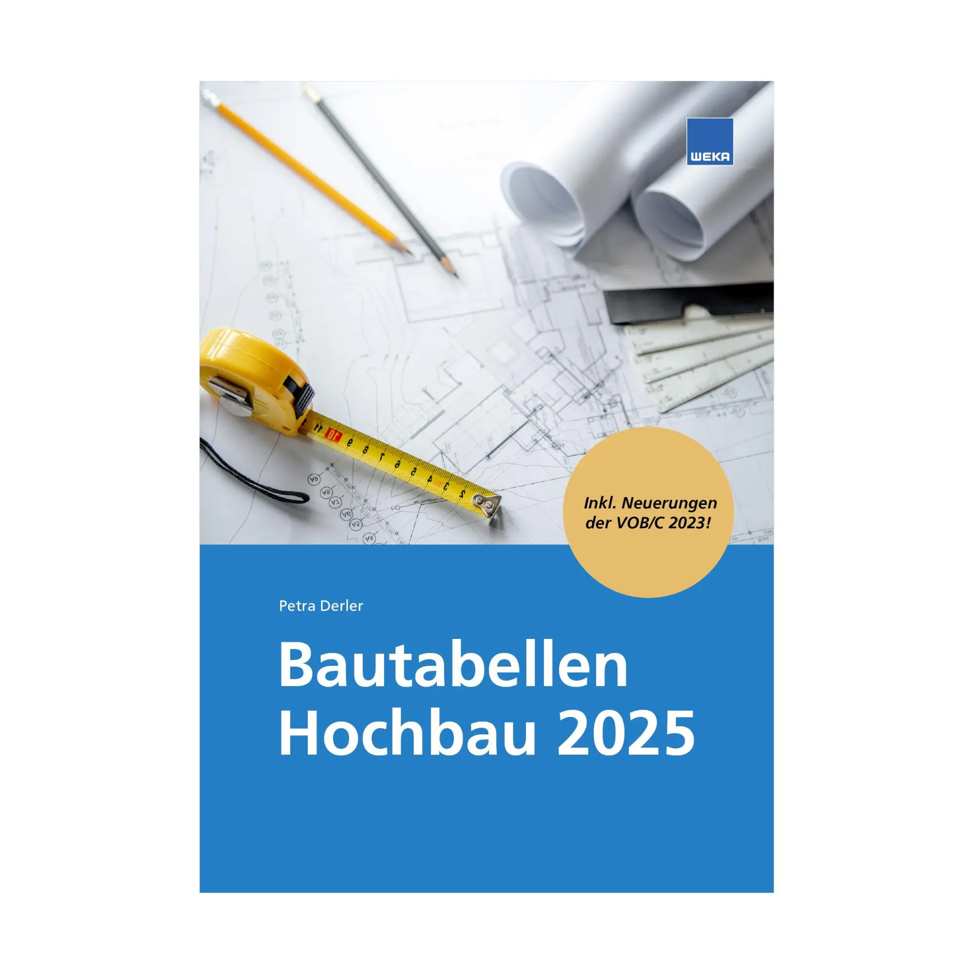 Cover: 9783811105867 | Bautabellen Hochbau 2025 | Zahlen - Daten - Fakten | Petra Derler