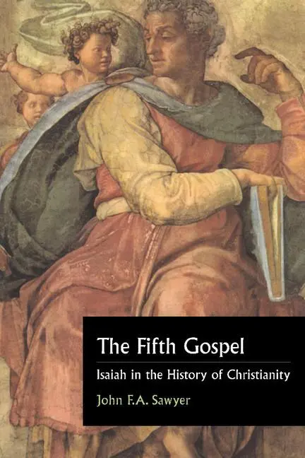 Cover: 9780521565967 | The Fifth Gospel | Isaiah in the History of Christianity | Sawyer