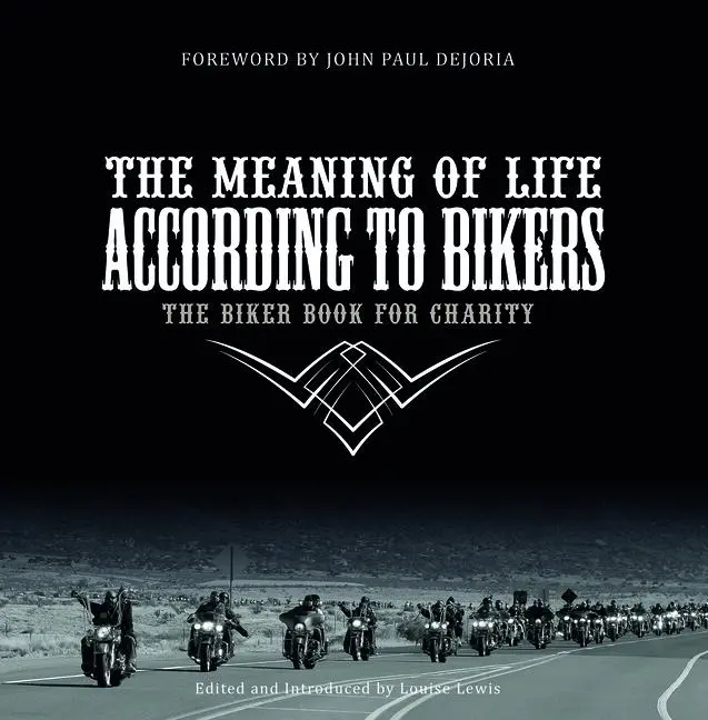 Cover: 9780764355967 | The Meaning of Life According to Bikers | The Biker Book for Charity