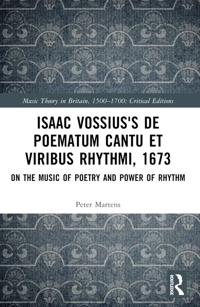 Cover: 9781032305967 | Isaac Vossius's De poematum cantu et viribus rhythmi, 1673 | Martens