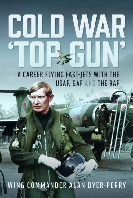 Cover: 9781036125967 | Cold War 'Top Gun' | Wing Commander Alan Dp Dyer-Perry | Buch | 2025