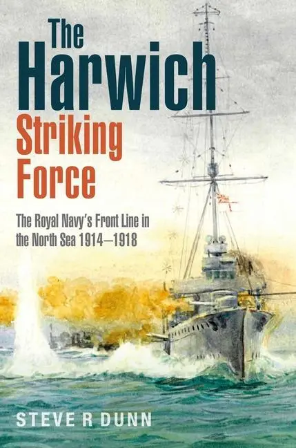 Cover: 9781399015967 | The Harwich Striking Force | Steve Dunn | Buch | Gebunden | Englisch