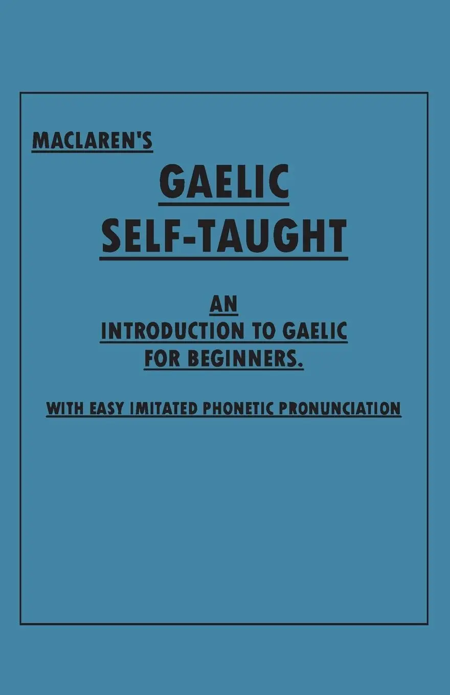 Cover: 9781528705967 | Maclaren's Gaelic Self-Taught - An Introduction to Gaelic for...