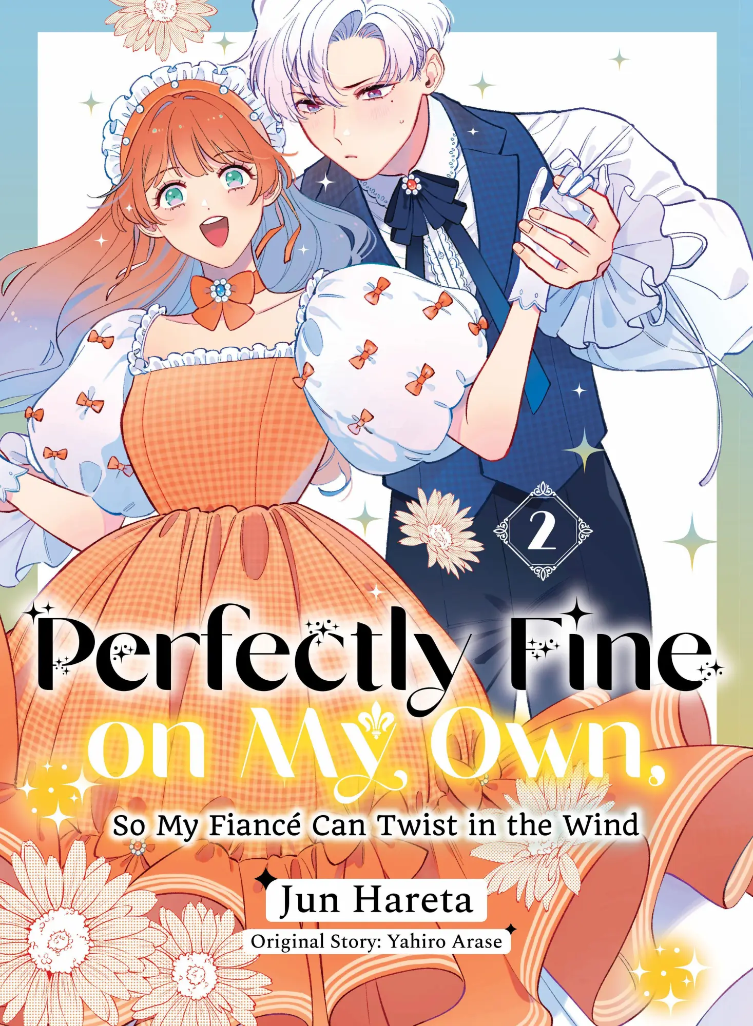 Cover: 9781647295967 | Perfectly Fine on My Own, So My Fiance Can Twist in the Wind 2 | Arase