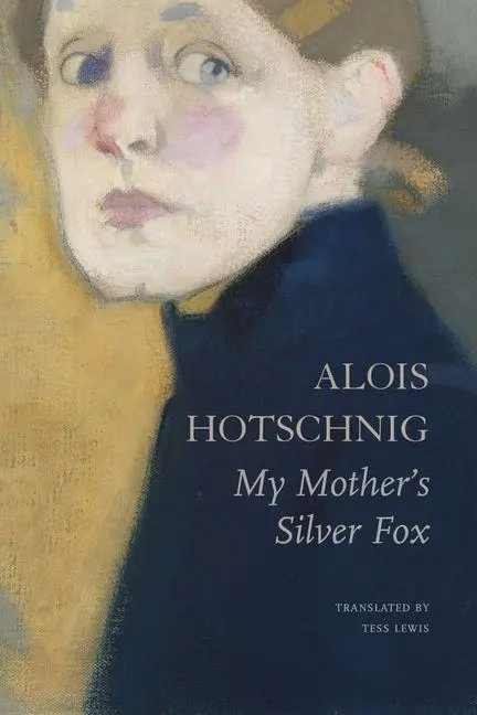 Cover: 9781803095967 | My Mother's Silver Fox | Alois Hotschnig | Buch | Englisch | 2026