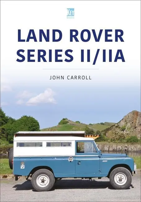 Cover: 9781913295967 | LAND ROVER SERIES II/IIA | John Carroll | Taschenbuch | Englisch