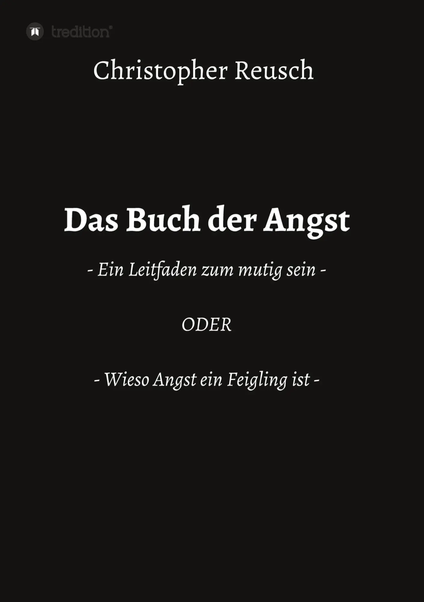 Cover: 9783347405967 | Das Buch der Angst | Christopher Reusch | Taschenbuch | 200 S. | 2021