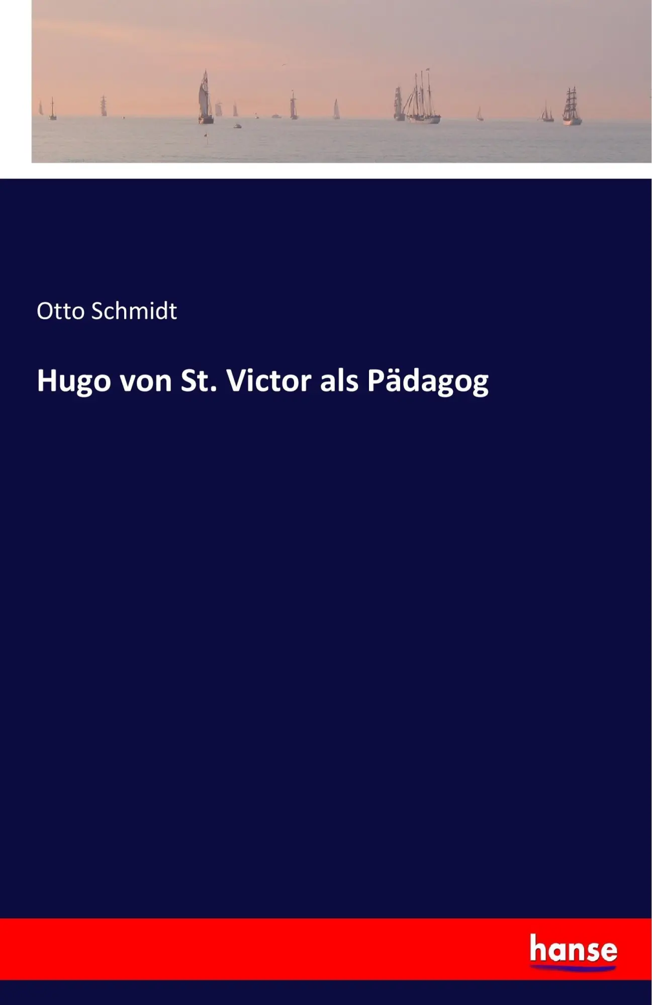 Cover: 9783741115967 | Hugo von St. Victor als Pädagog | Otto Schmidt | Taschenbuch | 60 S.