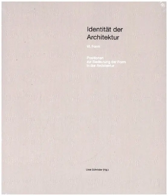 Cover: 9783753305967 | Identität der Architektur VI - Positionen zur Bedeutung der Form in...