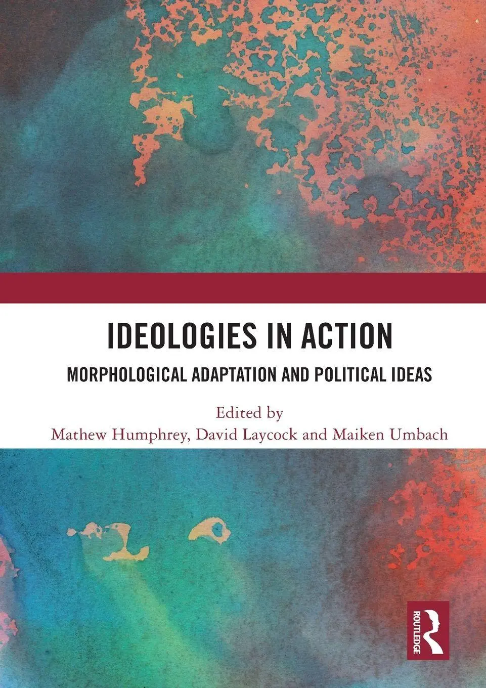 Cover: 9780367496067 | Ideologies in Action | Morphological Adaptation and Political Ideas