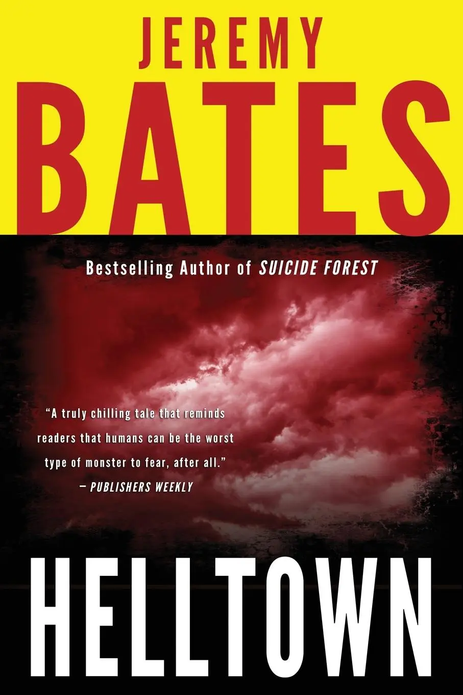 Cover: 9780994096067 | Helltown | Jeremy Bates | Taschenbuch | World's Scariest Places Series