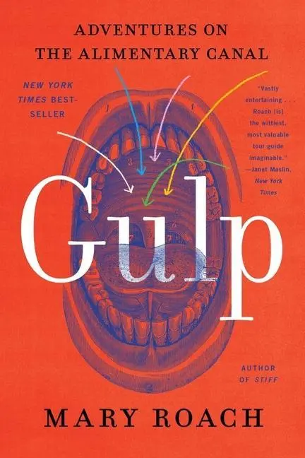 Cover: 9781324036067 | Gulp | Adventures on the Alimentary Canal | Mary Roach | Taschenbuch