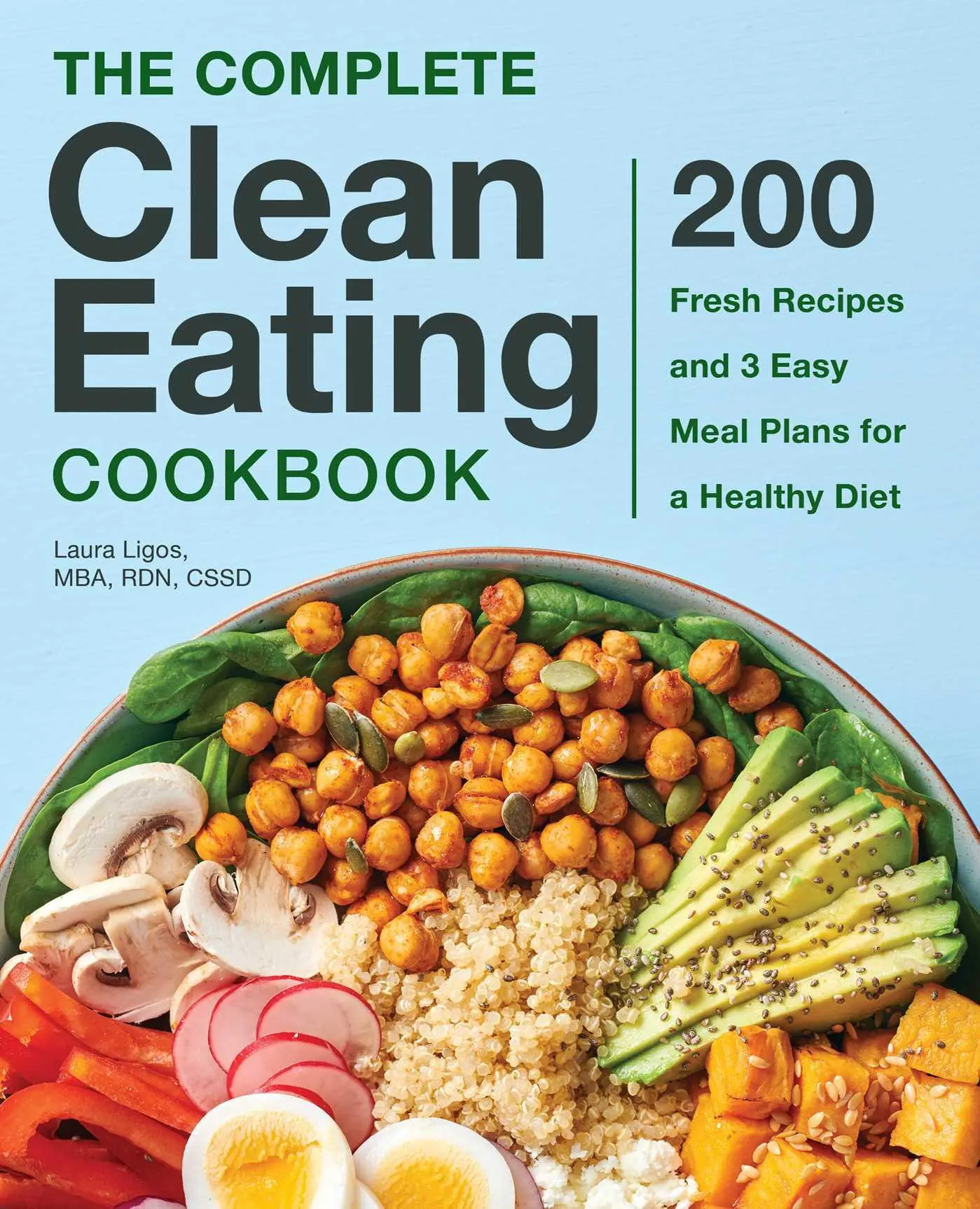 Cover: 9781641526067 | The Complete Clean Eating Cookbook | Laura Ligos | Taschenbuch | 2019