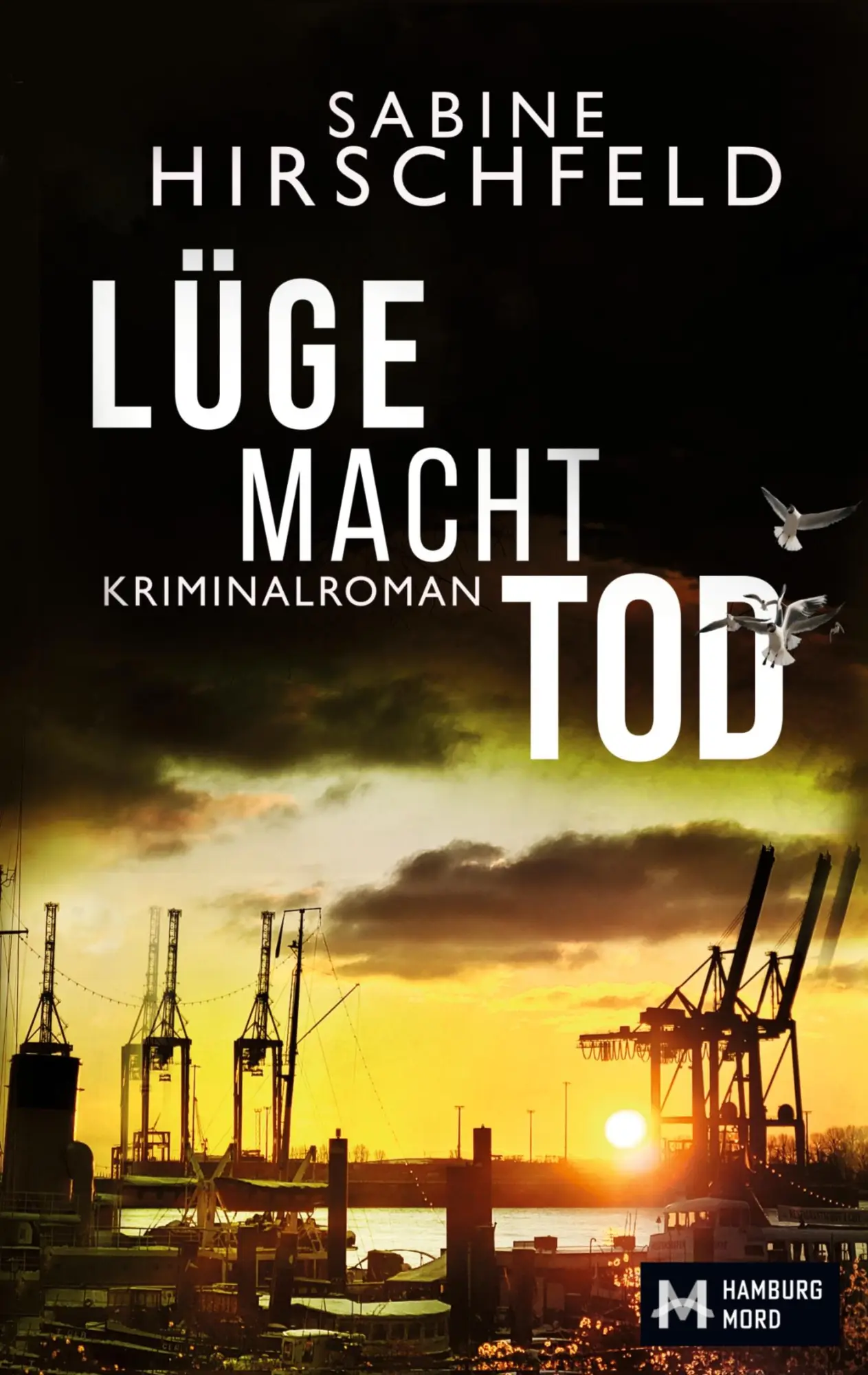 Cover: 9783819246067 | Lüge Macht Tod | Kriminalroman | Sabine Hirschfeld | Taschenbuch