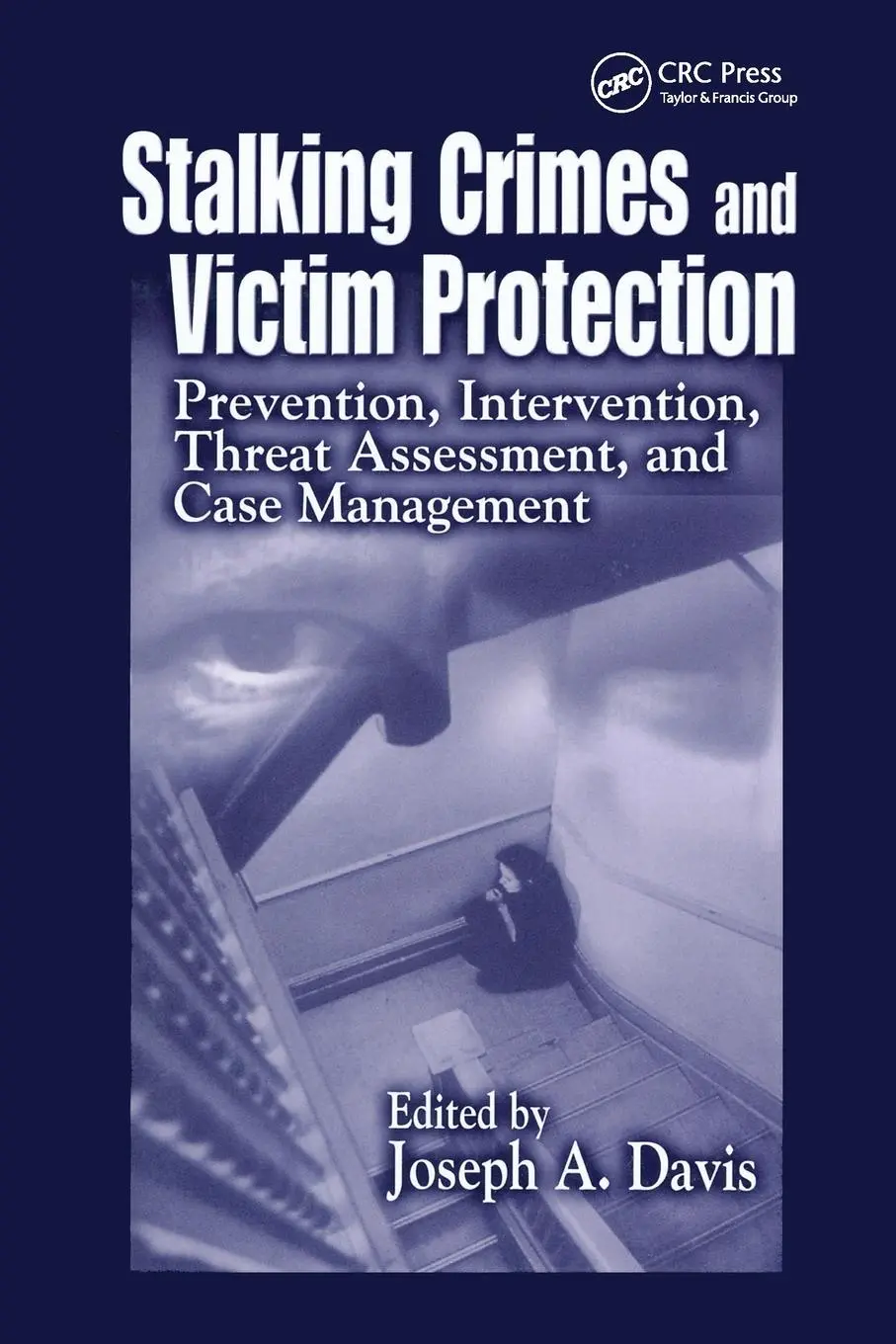 Cover: 9780367866167 | Stalking Crimes and Victim Protection | Joseph A. Davis | Taschenbuch