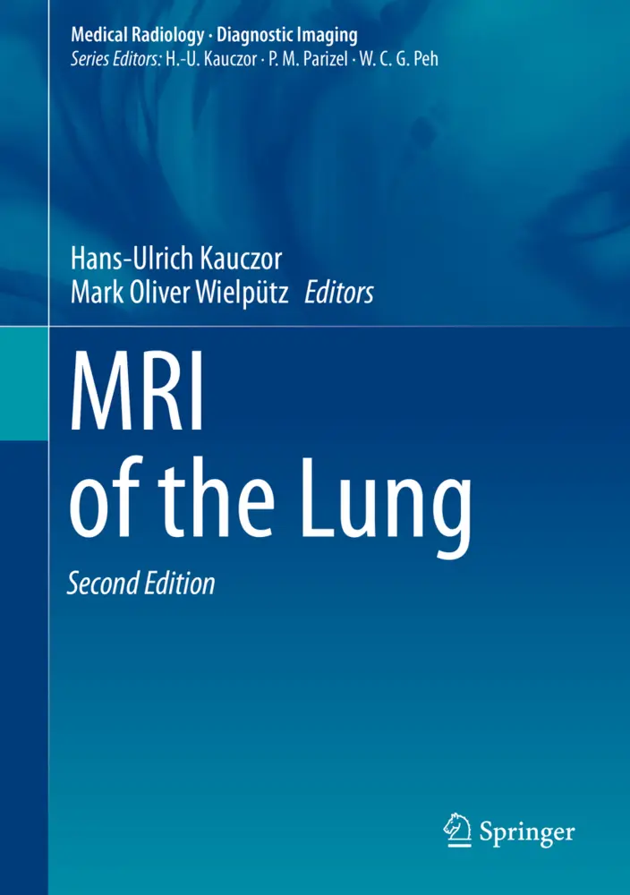 Cover: 9783319426167 | MRI of the Lung | Hans-Ulrich Kauczor (u. a.) | Buch | xii | Englisch