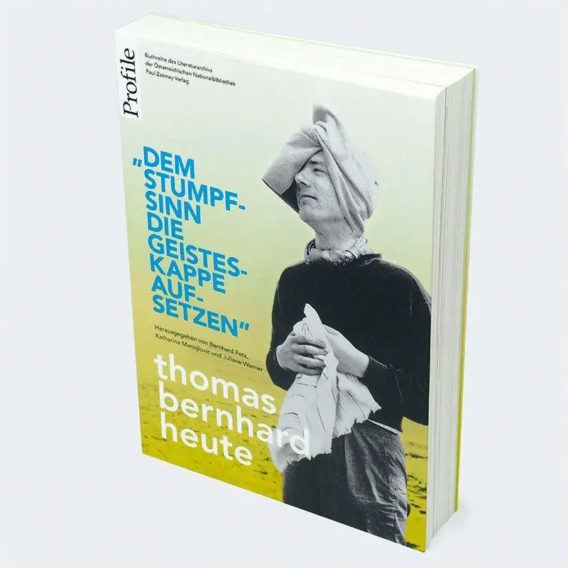 Bild: 9783552076167 | "Dem Stumpfsinn die Geisteskappe aufsetzen" | Thomas Bernhard heute