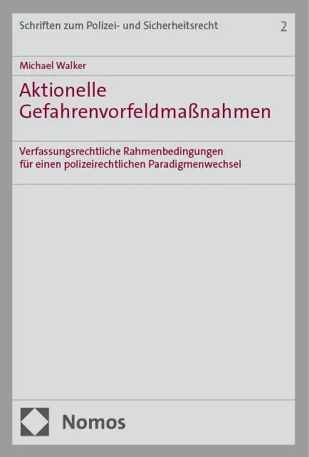 Cover: 9783756016167 | Aktionelle Gefahrenvorfeldmaßnahmen | Michael Walker | Taschenbuch