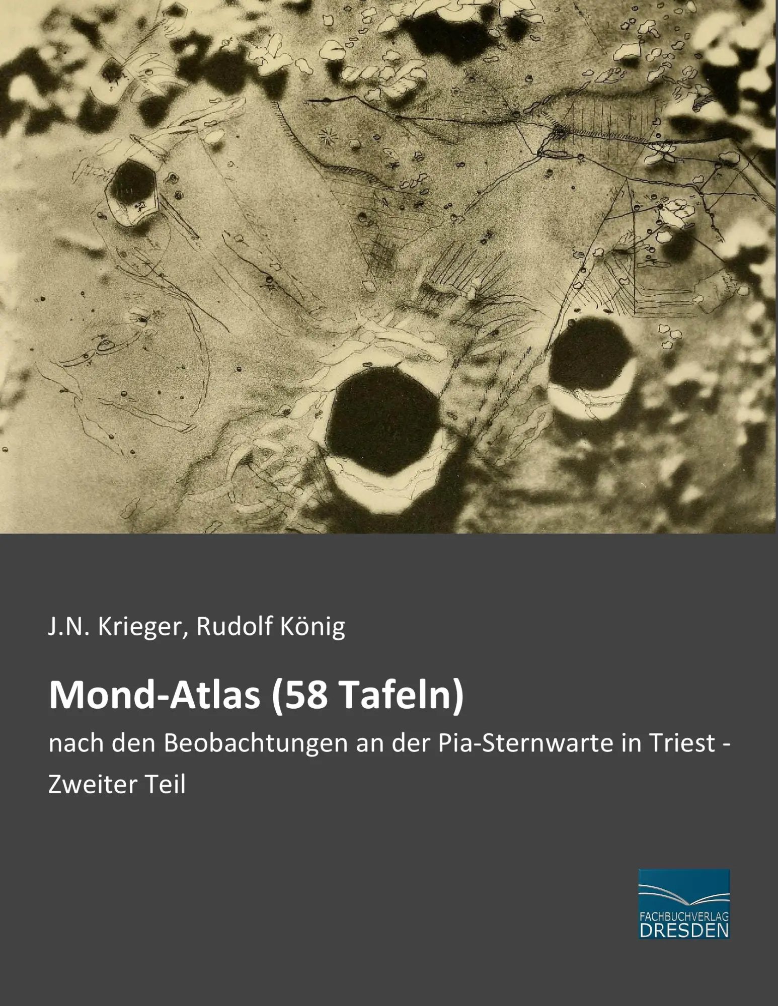 Cover: 9783956926167 | Mond-Atlas (58 Tafeln) | J. N. Krieger | Taschenbuch | 244 S. | 2015