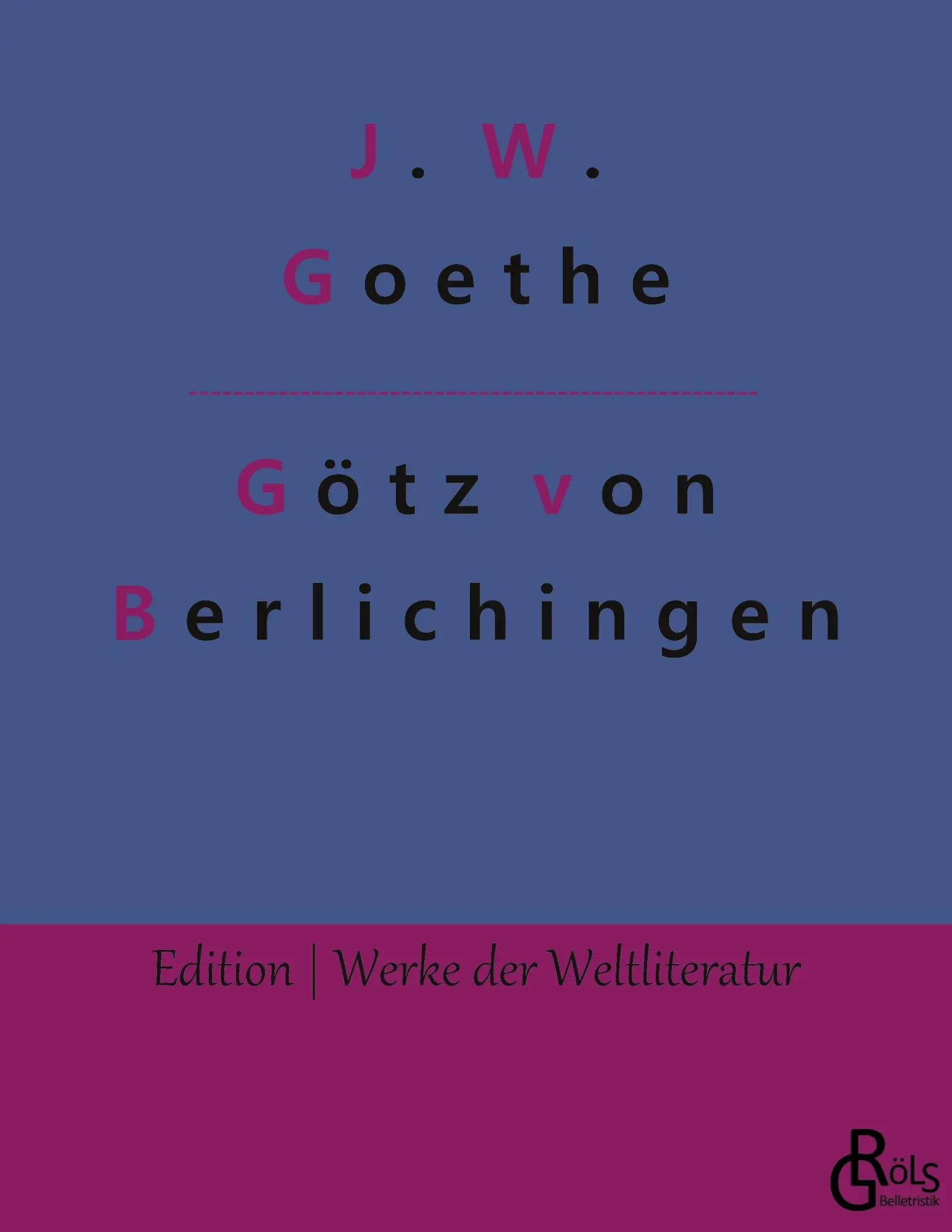 Cover: 9783966376167 | Götz von Berlichingen | Götz von Berlichingen mit der eisernen Hand