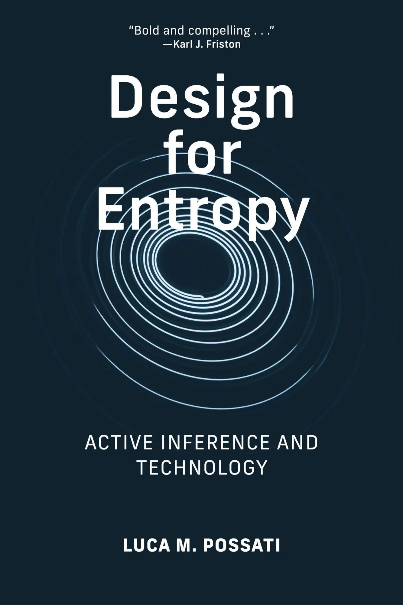 Cover: 9780262056267 | Design for Entropy | Active Inference and Technology | Luca M. Possati