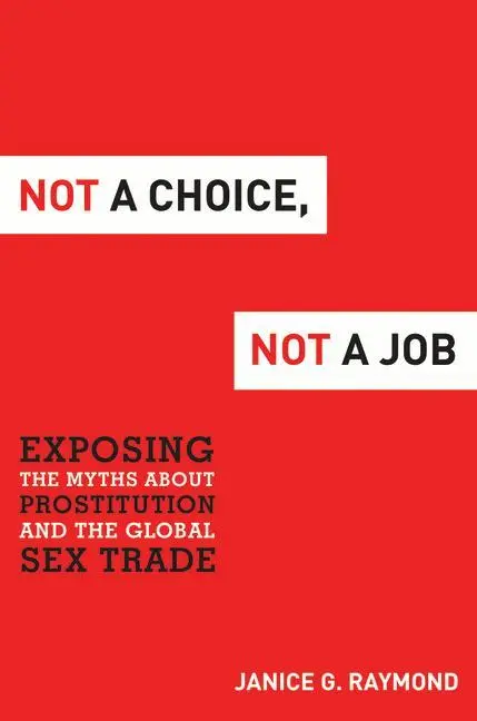 Cover: 9781612346267 | Not a Choice, Not a Job | Janice G Raymond | Buch | Gebunden | 2013