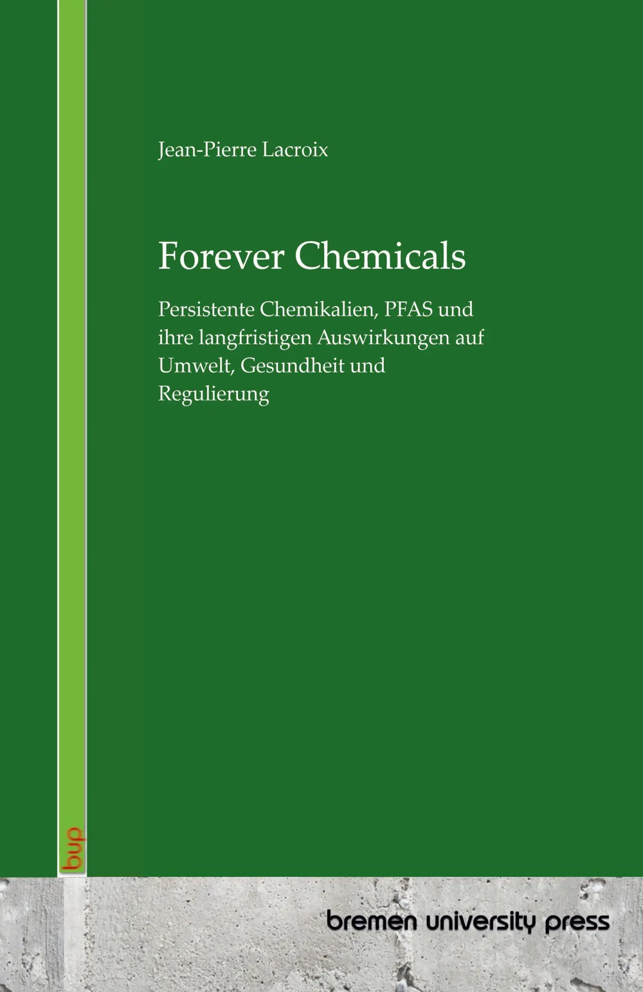 Cover: 9783691736267 | Forever Chemicals | Jean-PierreLundquist Lacroix | Taschenbuch | 2025